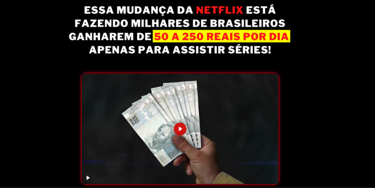 Sistema Netflix funciona? Golpe promete dinheiro ao assistir a séries